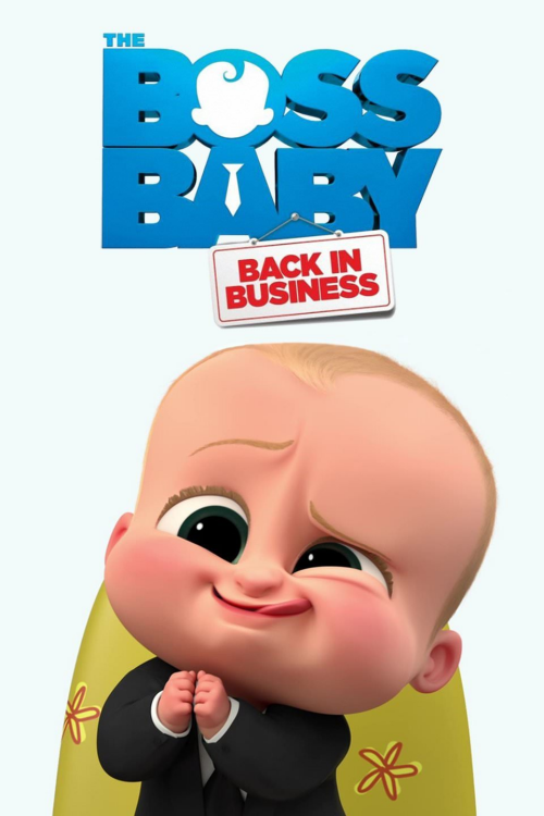 The Boss Baby Back in Business เดอะ บอส เบบี้ นายใหญ่คืนวงการ พากย์ไทย